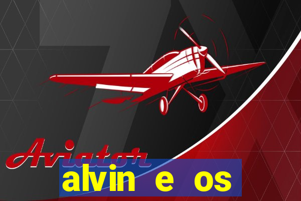 alvin e os esquilos esquiletes nomes